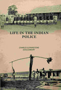 Life In The Indian Police - Gyan Books - Distacart