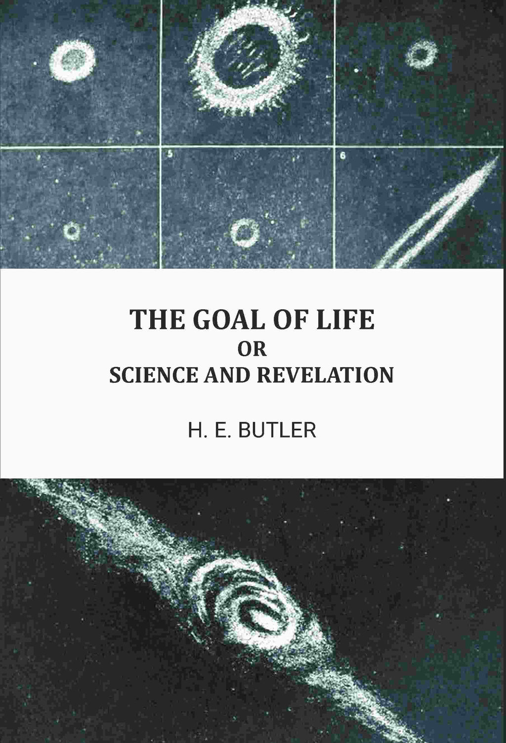The goal of life, or, Science and revelation - Gyan Books - Distacart