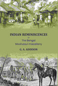 Indian reminiscences: Or, The Bengal Moofussul miscellany - Gyan Books - Distacart