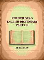 Kurukh Orao English Dictionary (Part I-II) - Gyan Books - Distacart