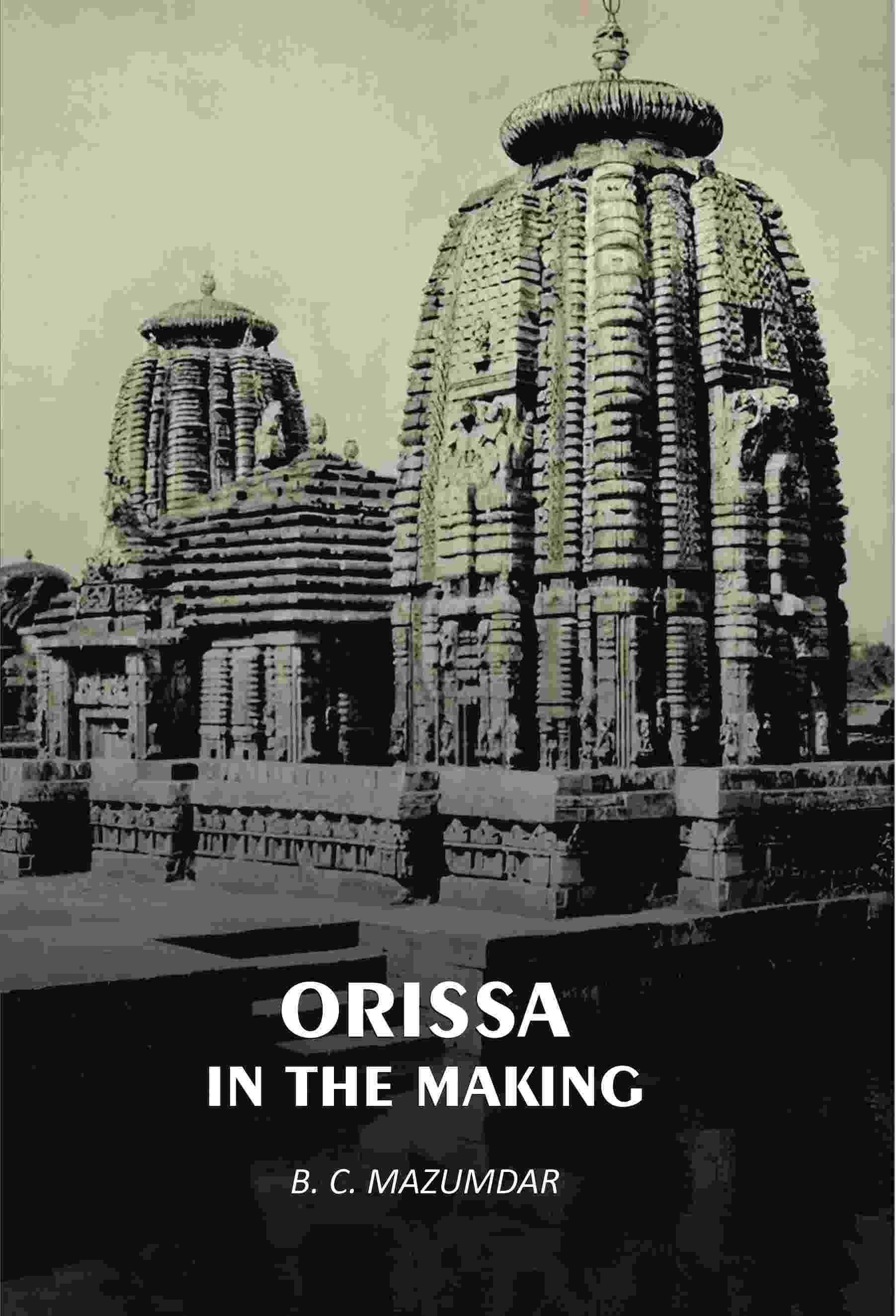 Orissa In The Making - Gyan Books - Distacart