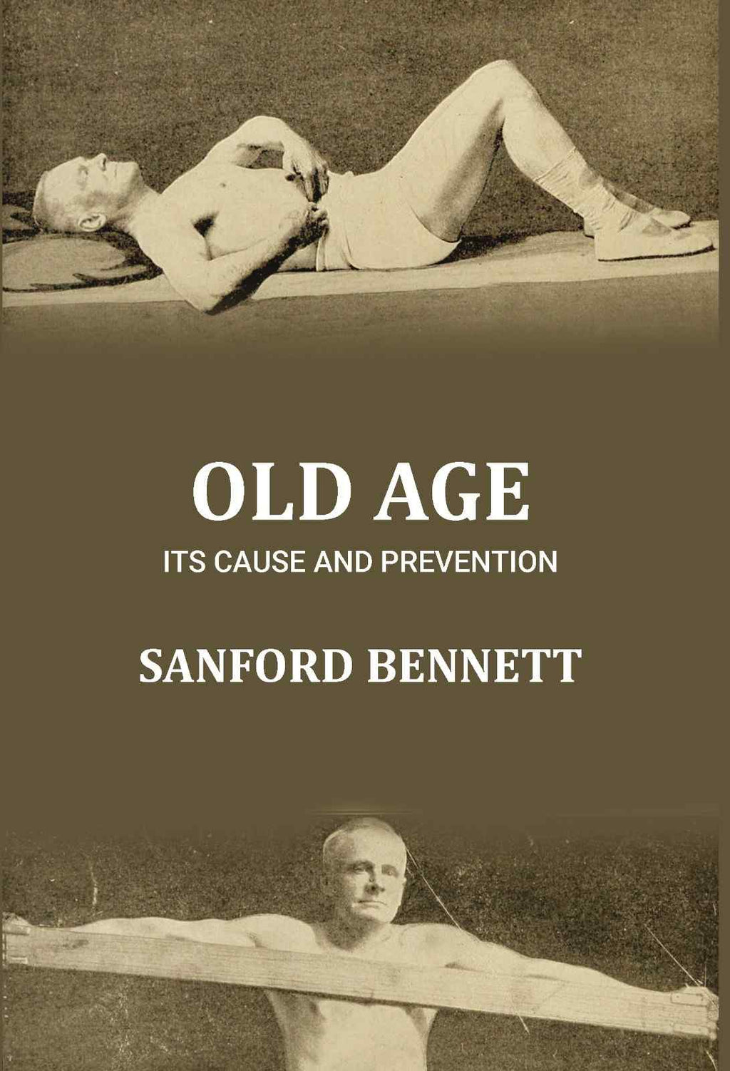 Old age: its cause and prevention - Gyan Books - Distacart