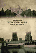 Through Wonderful India And Beyond - Gyan Books - Distacart