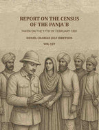 Report on the census of the Panja´b taken on the 17th of February 1881 - by Denzil Charles Jelf Ibbetson ... (1st) - Gyan Books - Distacart