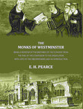The monks of Westminster: Being a register of the brethren of the convent from the time of the Confessor to the dissolution - Gyan Books - Distacart