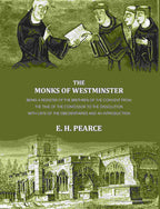 The monks of Westminster: Being a register of the brethren of the convent from the time of the Confessor to the dissolution - Gyan Books - Distacart
