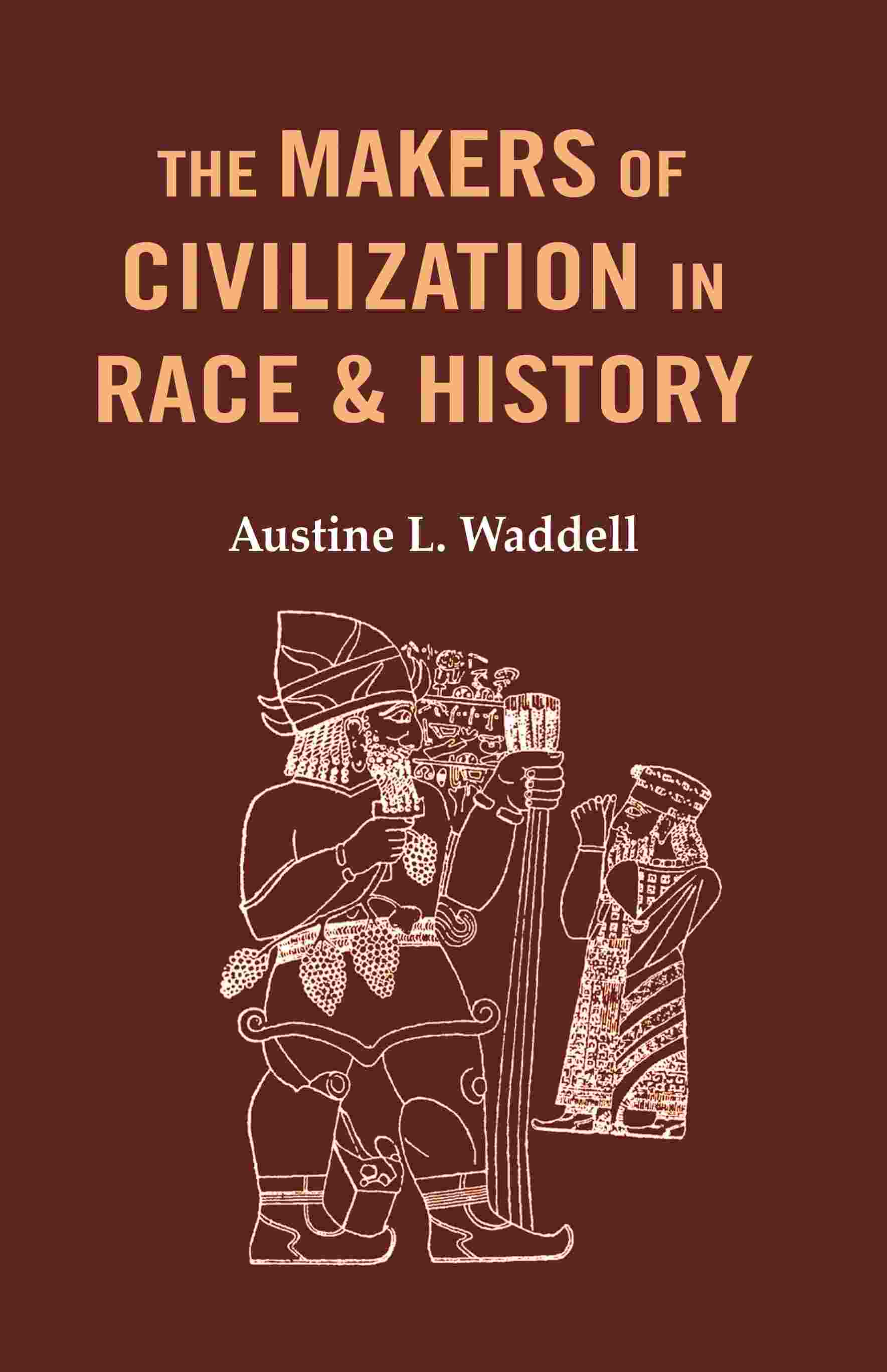 The Makers of Civilization in Race & History - Gyan Books - Distacart