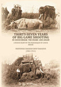 Thirty-seven years of big game shooting in Cooch Behar the Duars and Assam: A rough diary by the Maharajah of Cooch Behar. - Gyan Books - Distacart