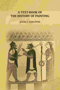 A Text-Book Of The History Of Painting - Gyan Books - Distacart