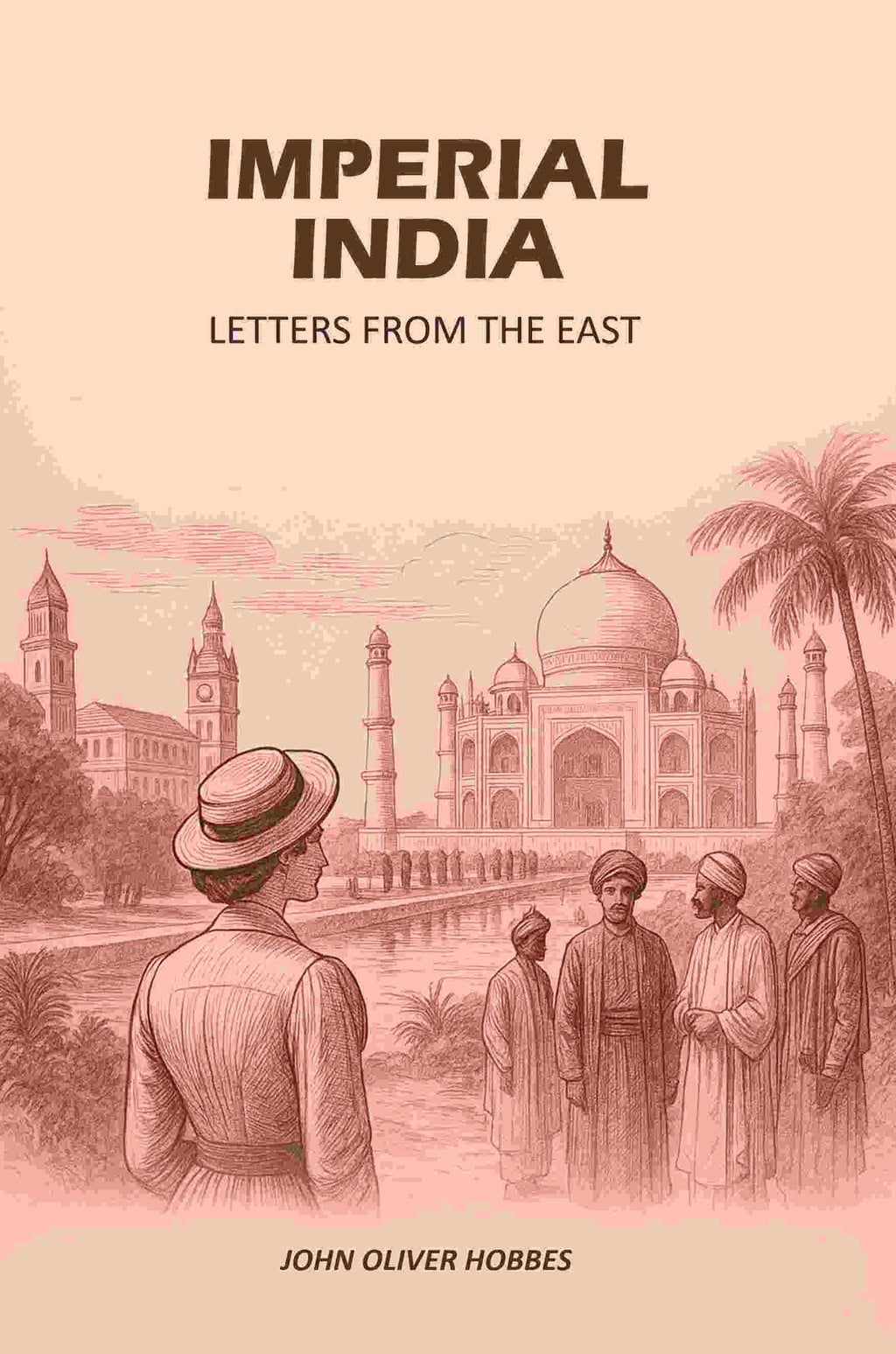Imperial India: Letters From The East - Gyan Books - Distacart