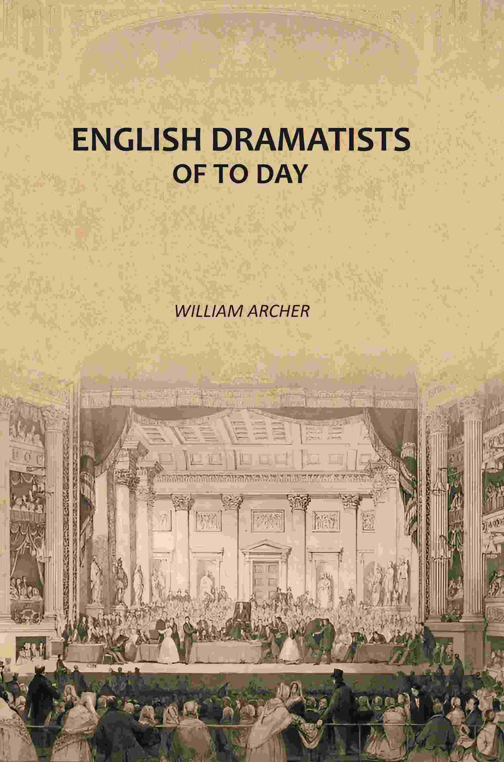 English Dramatists of To Day - Gyan Books - Distacart