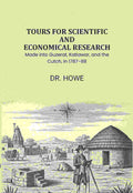 Tours for Scientific and Economical Research: Made into Guzerat, Katiawar, and the Cutch, in 1787–88 - Gyan Books - Distacart