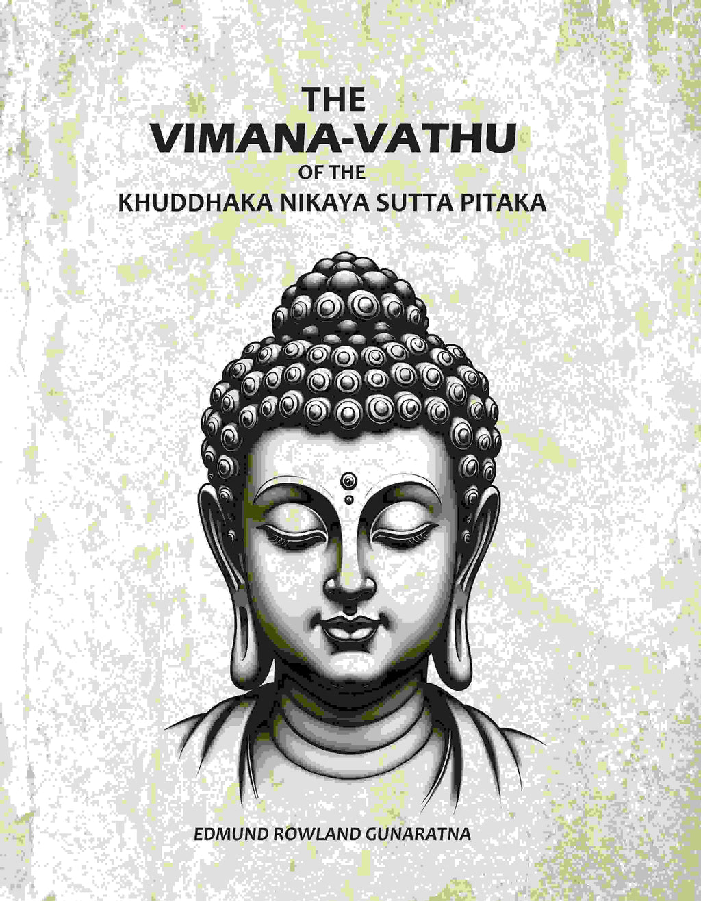 The Vimana-Vathu: Of The Khuddhaka Nikaya Sutta Pitaka - Gyan Books - Distacart