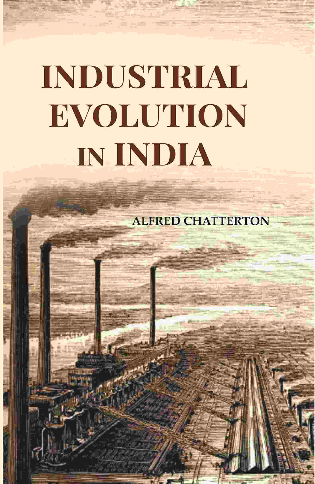 Industrial Evolution In India - Gyan Books - Distacart