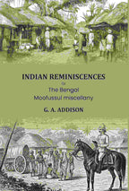 Indian reminiscences: Or, The Bengal Moofussul miscellany - Gyan Books - Distacart