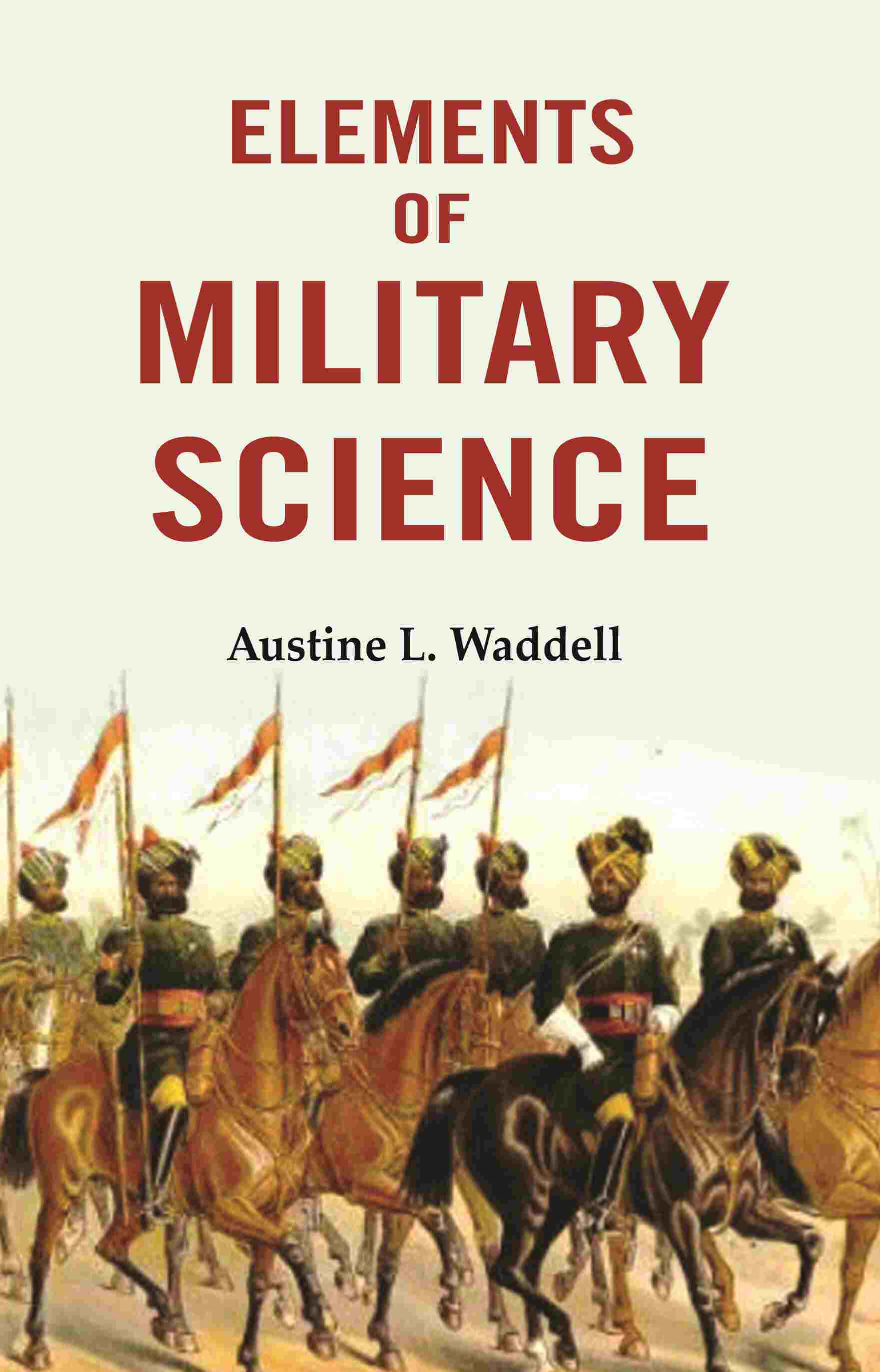 Elements of Military Science - Gyan Books - Distacart