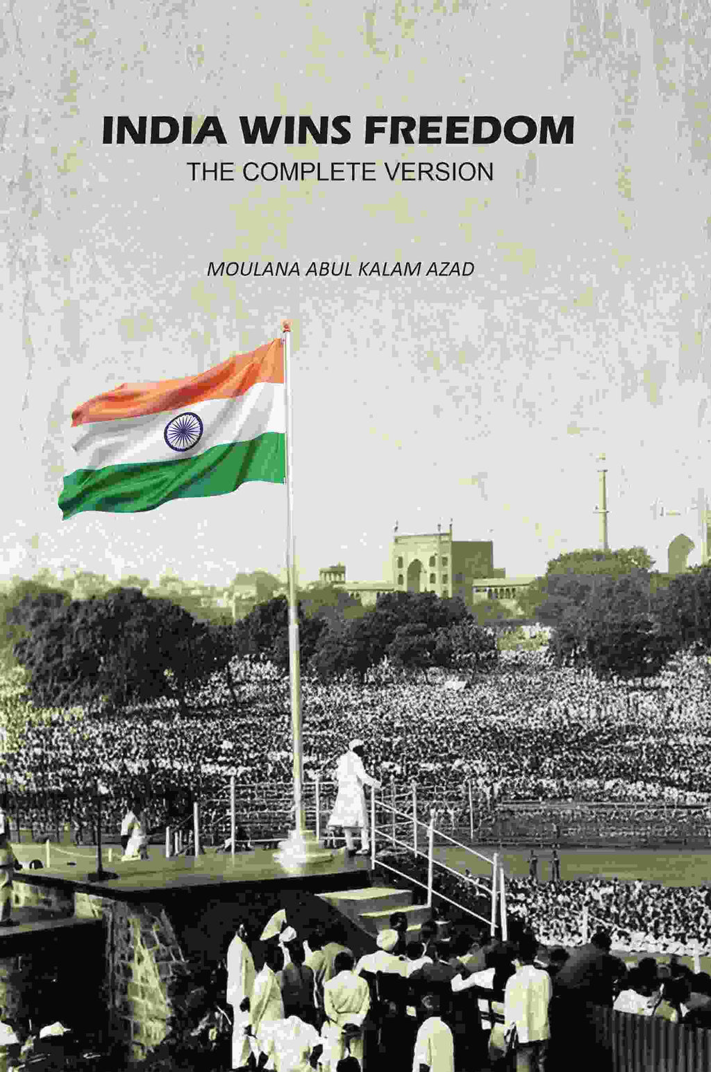 India Wins Freedom: The Complete Version - Gyan Books - Distacart