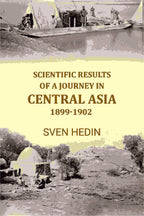 Scientific Results of A Journey In Central Asia 1899-1902 - Gyan Books - Distacart