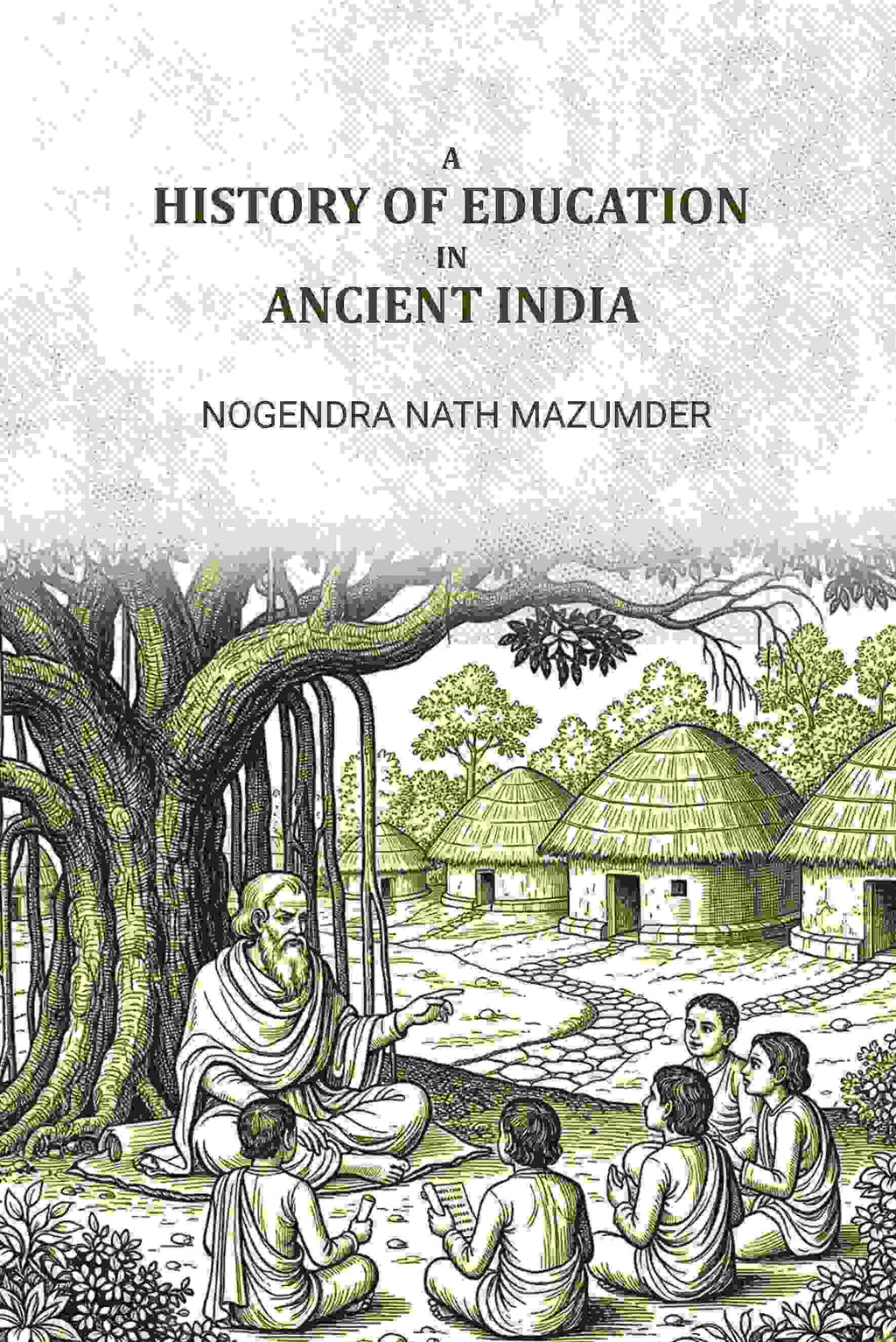 A history of education in ancient india - Gyan Books - Distacart