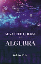 Advanced Course in Algebra - Gyan Books - Distacart