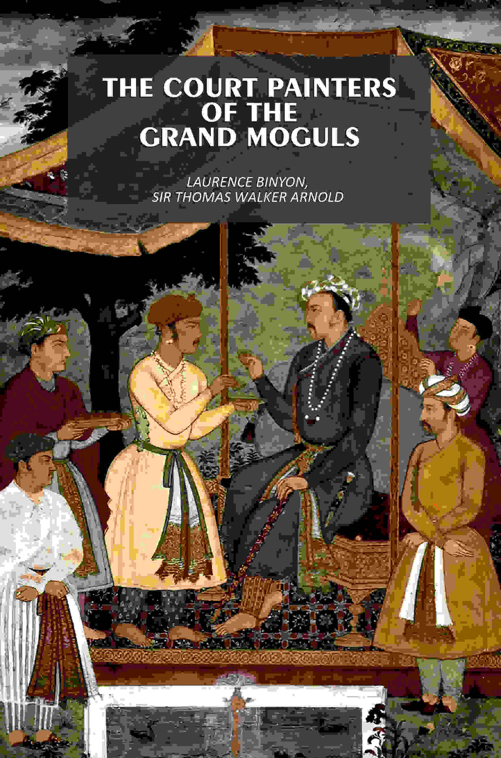 The Court Painters of the Grand Moguls - Gyan Books - Distacart