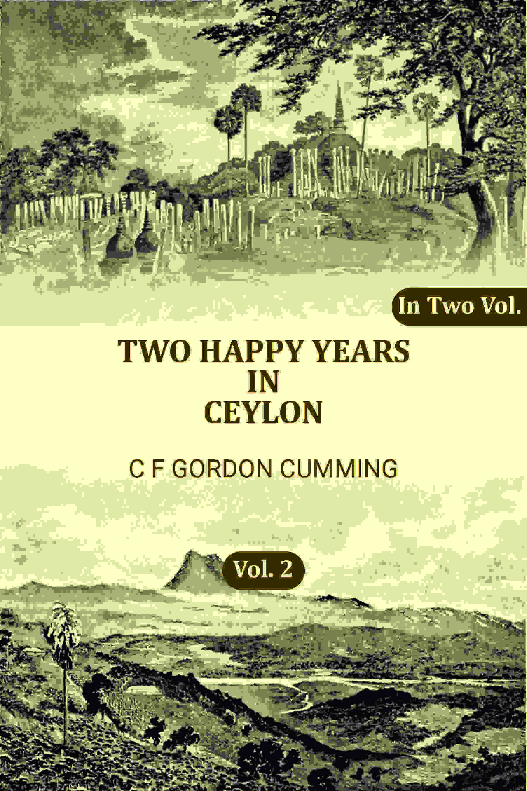 Two Happy Years in Ceylon (2nd) - Gyan Books - Distacart