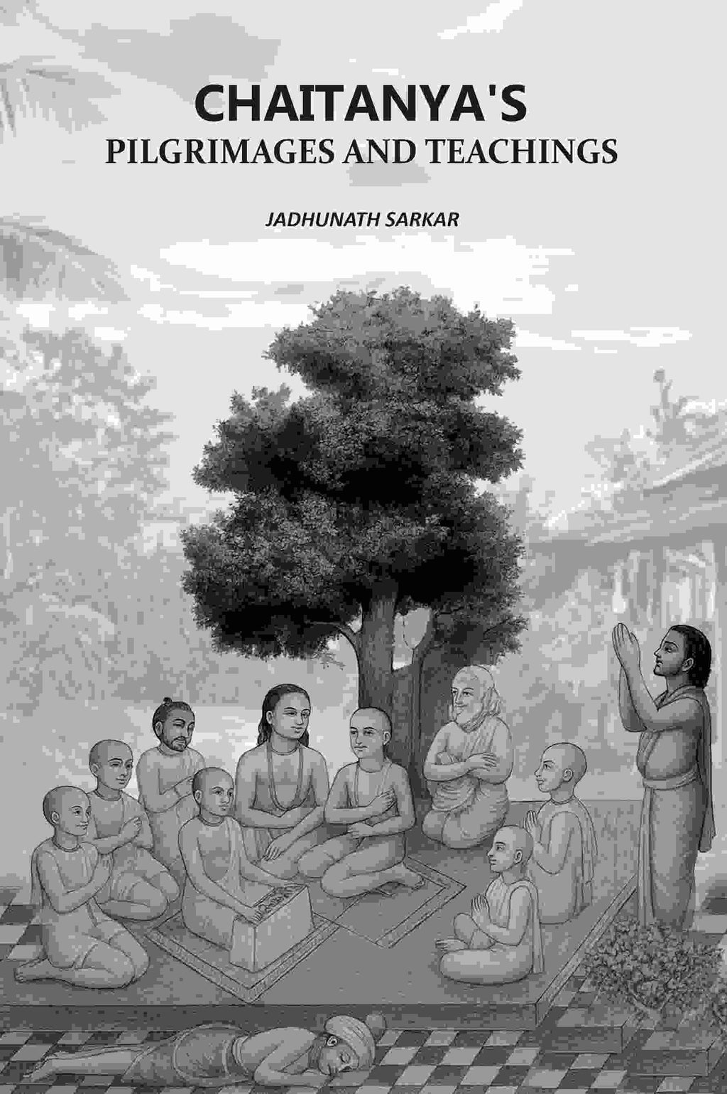 Chaitanya's Pilgrimages And Teachings - Gyan Books - Distacart