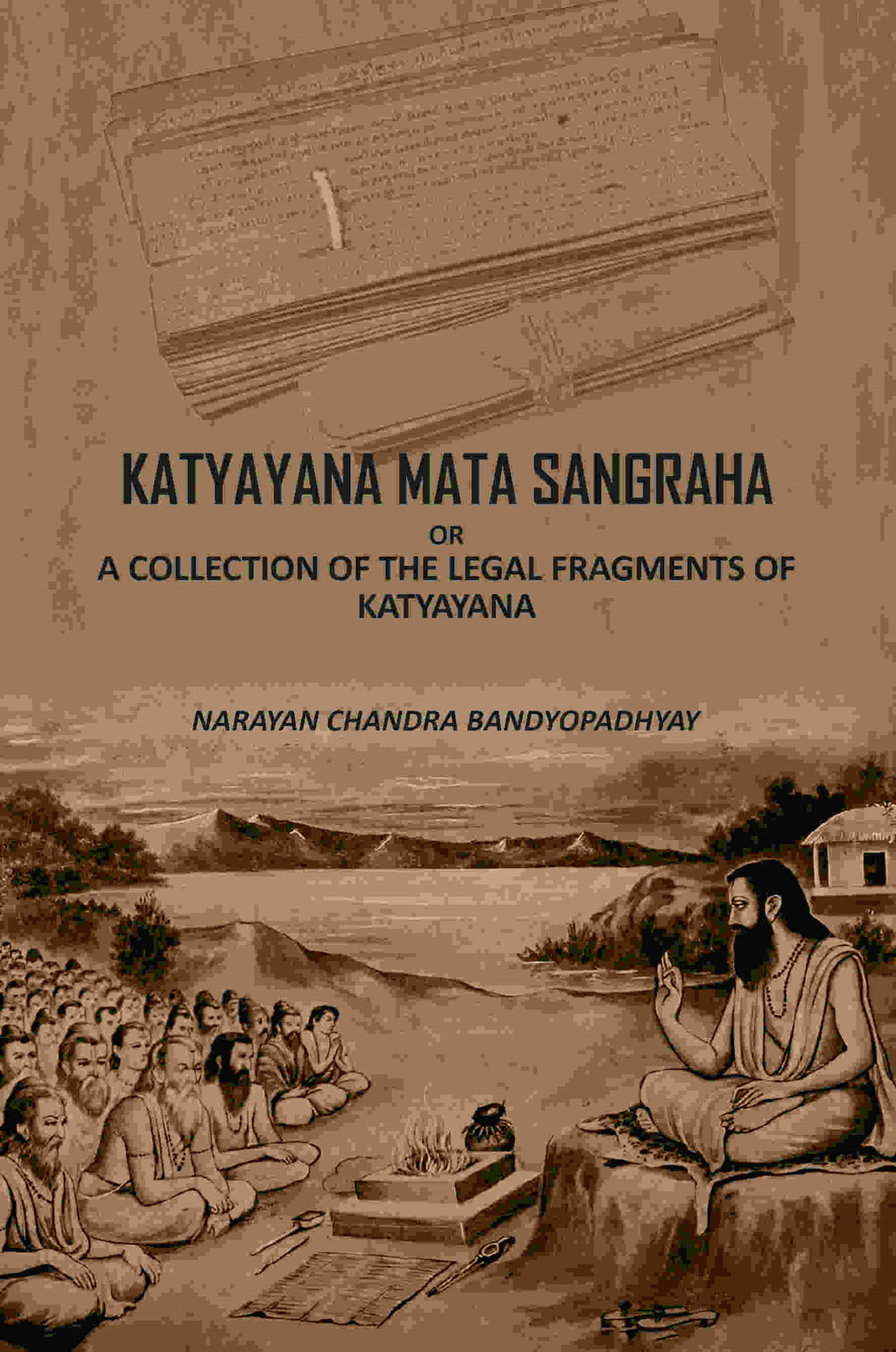 Katyayana Mata Sangraha: Or A Collection Of The Legal Fragments Of Katyayana - Gyan Books - Distacart