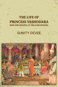 The Life of Princess Yashodara - Gyan Books - Distacart