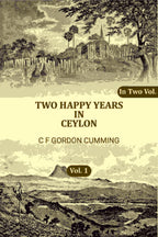 Two Happy Years in Ceylon (1st) - Gyan Books - Distacart