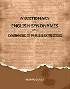 A Dictionary of English Synonymes and Synonymous or Parallel Expressions - Gyan Books - Distacart