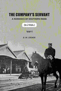 The Company's Servant: A Romance Of Southern India (1st) - Gyan Books - Distacart