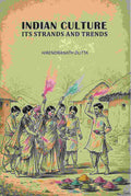 Indian Culture Its Strands And Trends - Gyan Books - Distacart