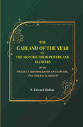The Garland of the year or, The months their poetry and flowers: With twelve chromographs of flowers, one for each month - Gyan Books - Distacart