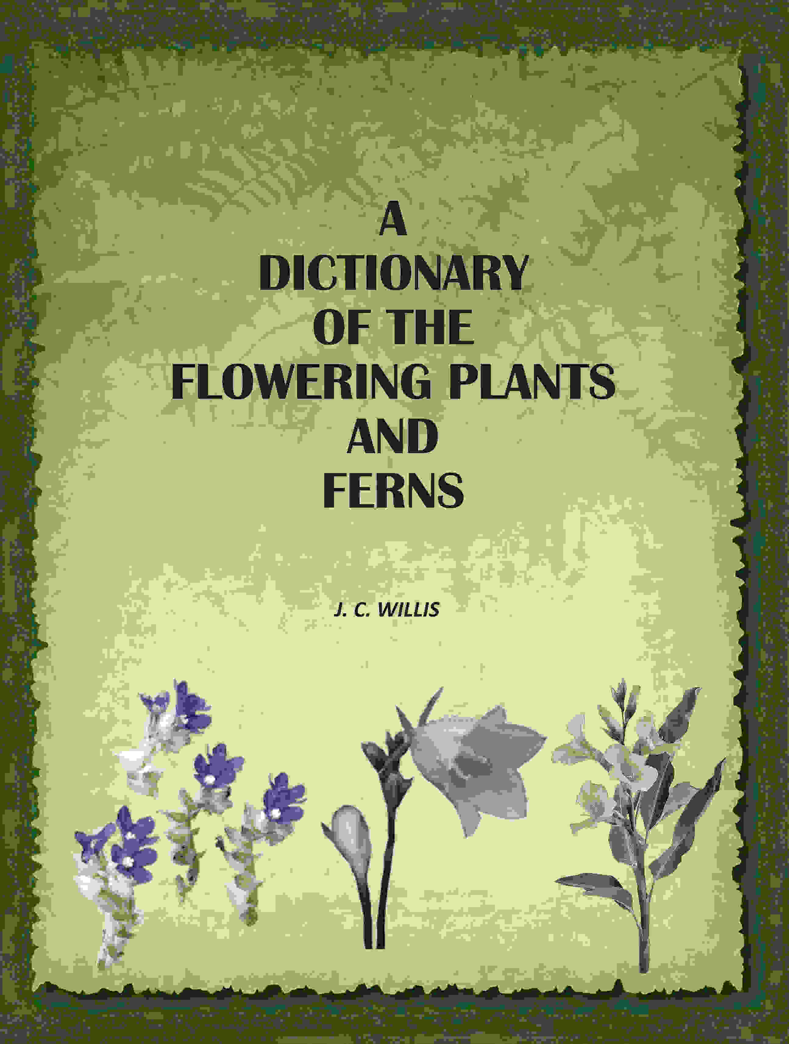 A Dictionary of the Flowering Plants and Ferns - Gyan Books - Distacart