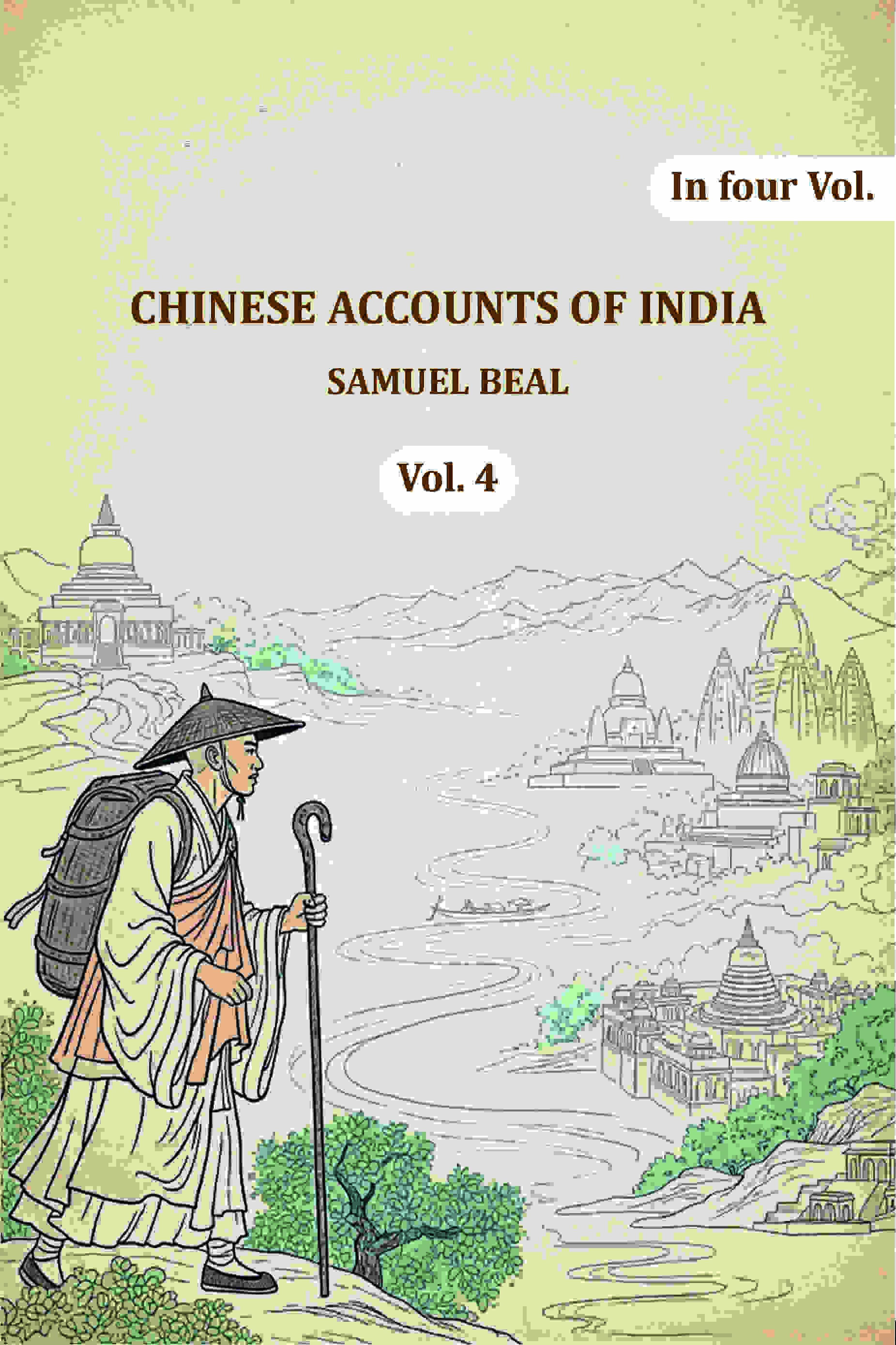 Chinese Accounts of India (4th) - Gyan Books - Distacart