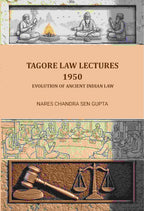 Tagore Law Lectures - 1950: Evolution of Ancient Indian Law - Gyan Books - Distacart