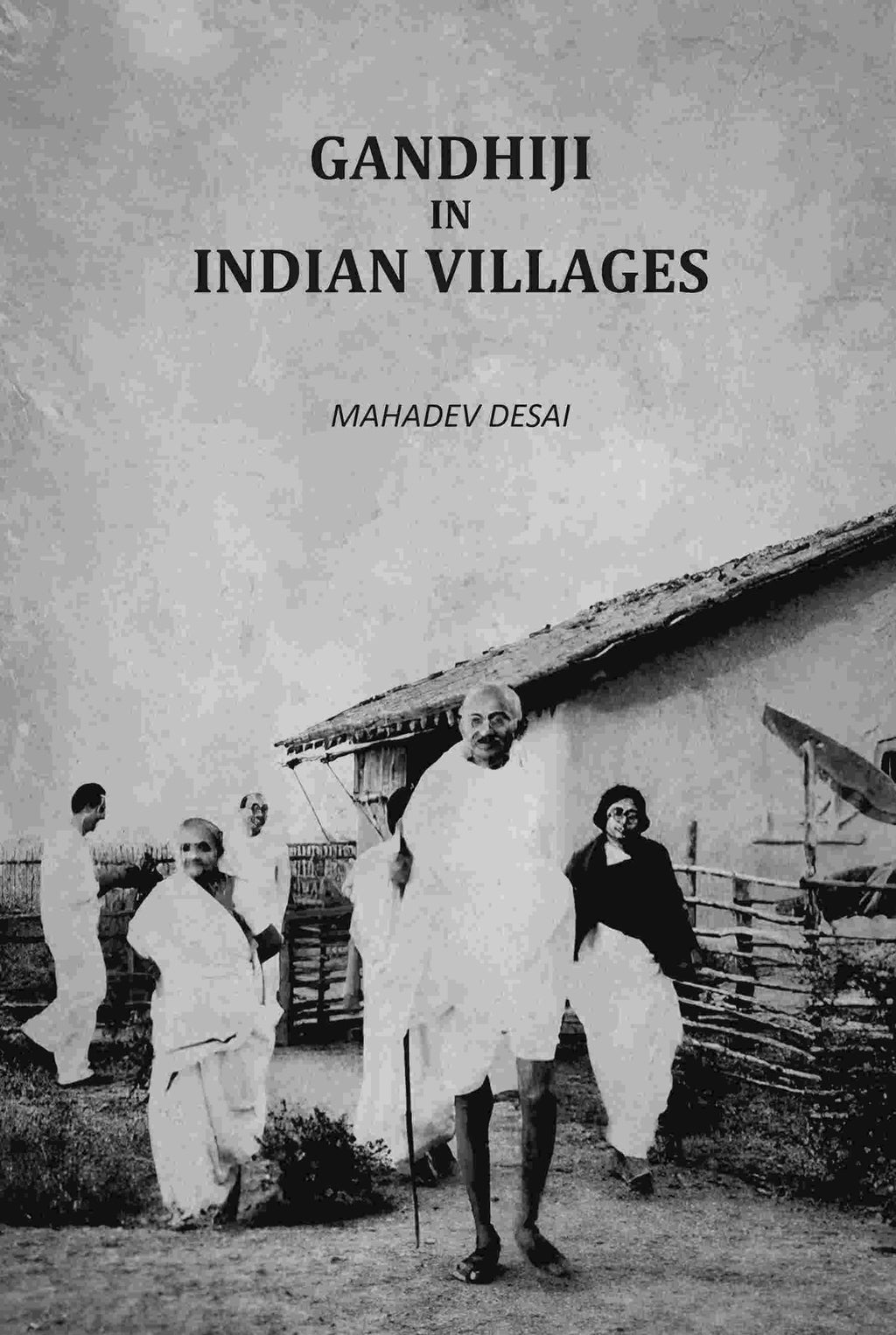 Gandhiji In Indian Villages - Gyan Books - Distacart