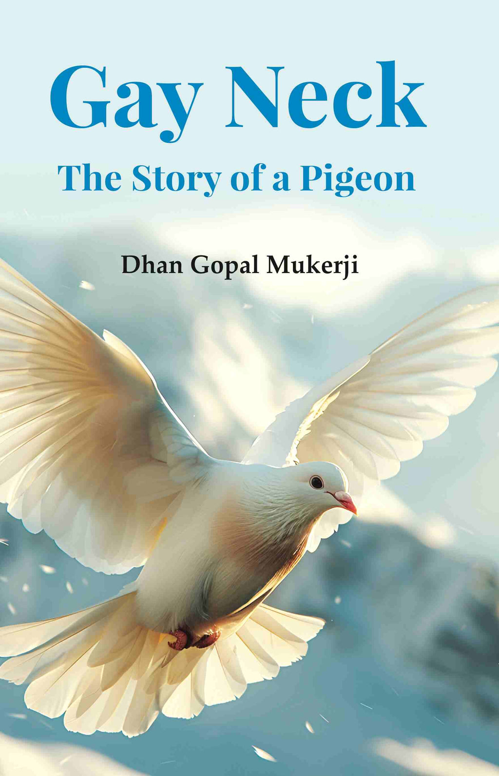 Gay Neck, the Story of a Pigeon - Gyan Books - Distacart