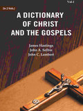 A Dictionary of Christ and the Gospels (1st) - Gyan Books - Distacart