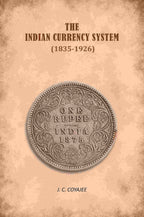 The Indian Currency System (1835-1926) - Gyan Books - Distacart