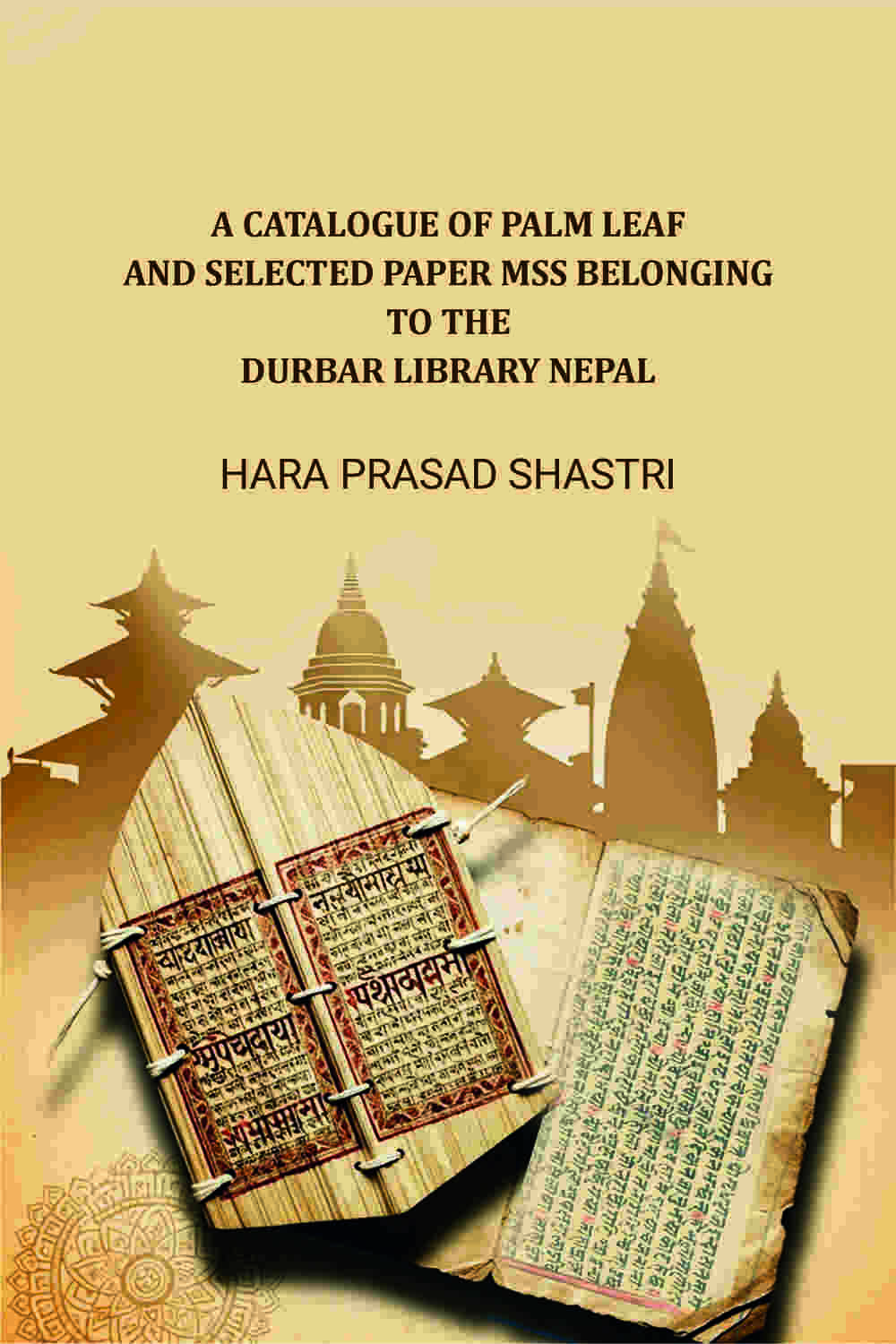 A Catalogue Of Palm Leaf And Selected Paper Mss Belonging To The Durbar Library Nepal - Gyan Books - Distacart