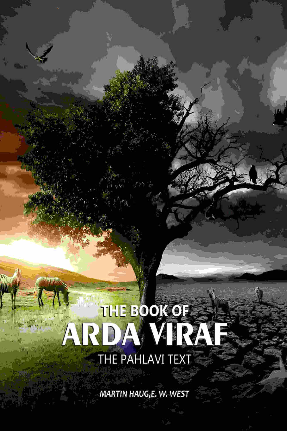 The Book Of Arda Viraf: The Pahlavi Text - Gyan Books - Distacart