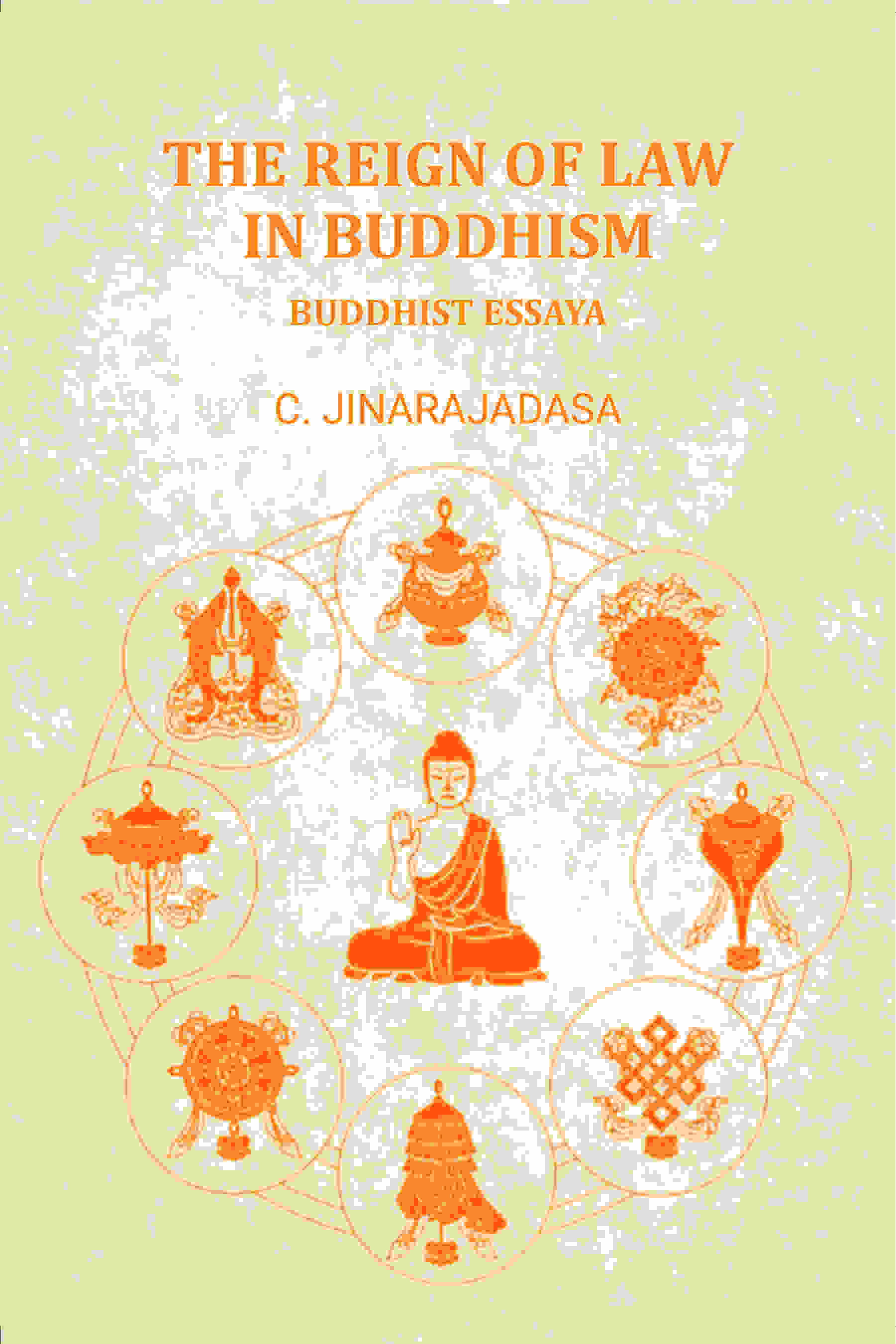 The Reign of Law in Buddhism Buddhist Essaya - Gyan Books - Distacart