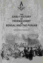 The Early History Of Freemasonry In Bengal And The Punjab - Gyan Books - Distacart