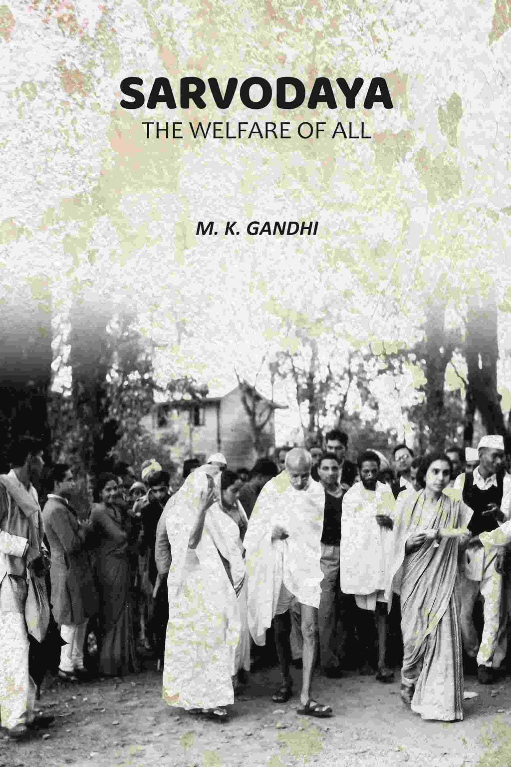 Sarvodaya: The Welfare of All - Gyan Books - Distacart