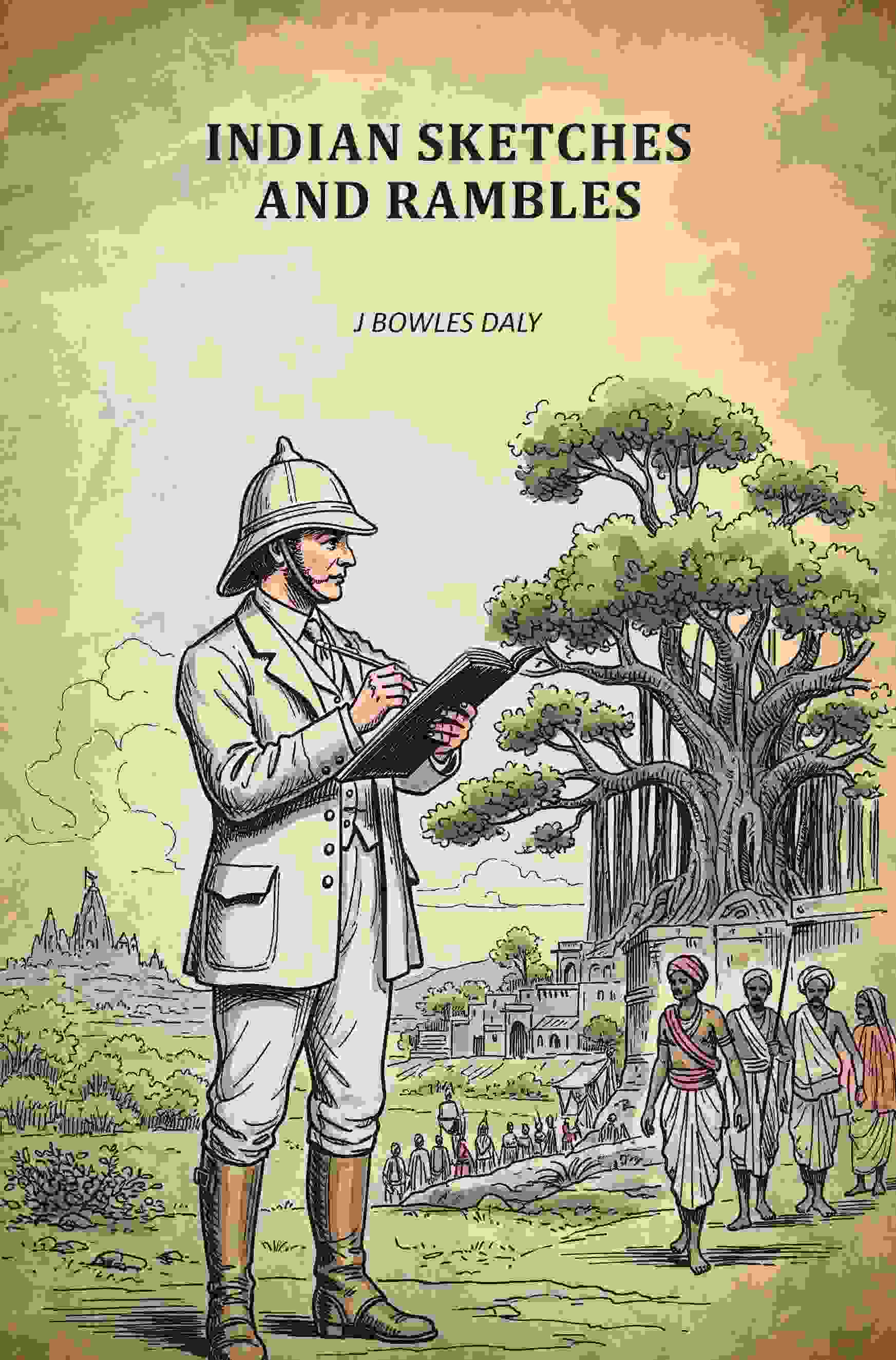 Indian Sketches And Rambles - Gyan Books - Distacart