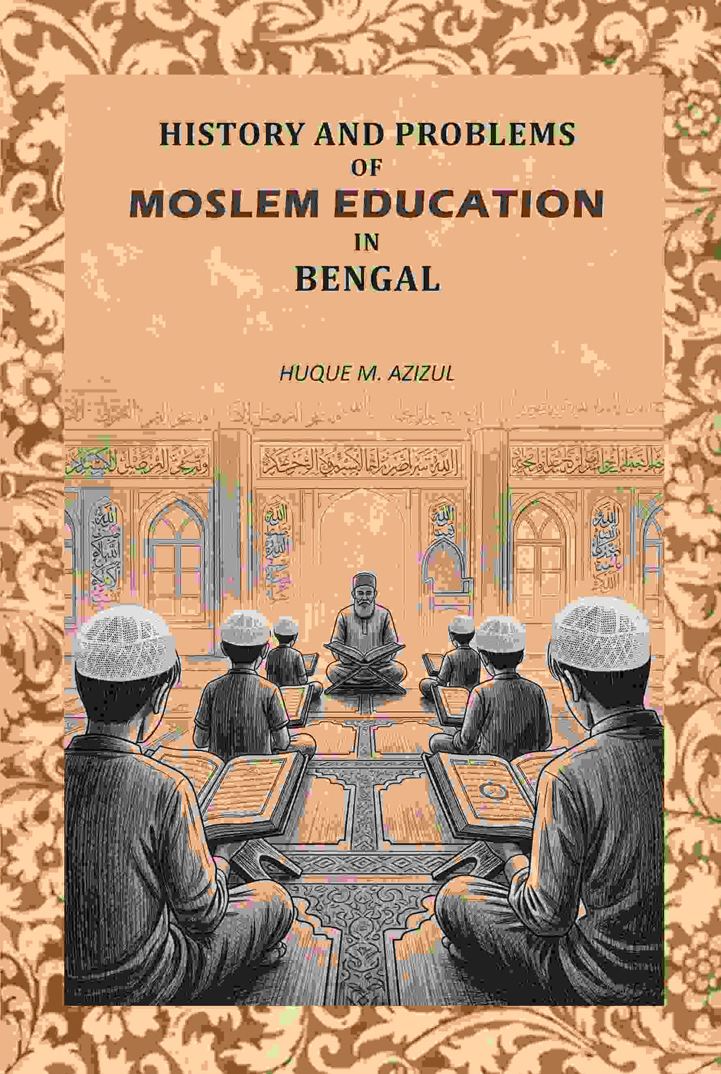 History And Problems Of Moslem Education In Bengal - Gyan Books - Distacart