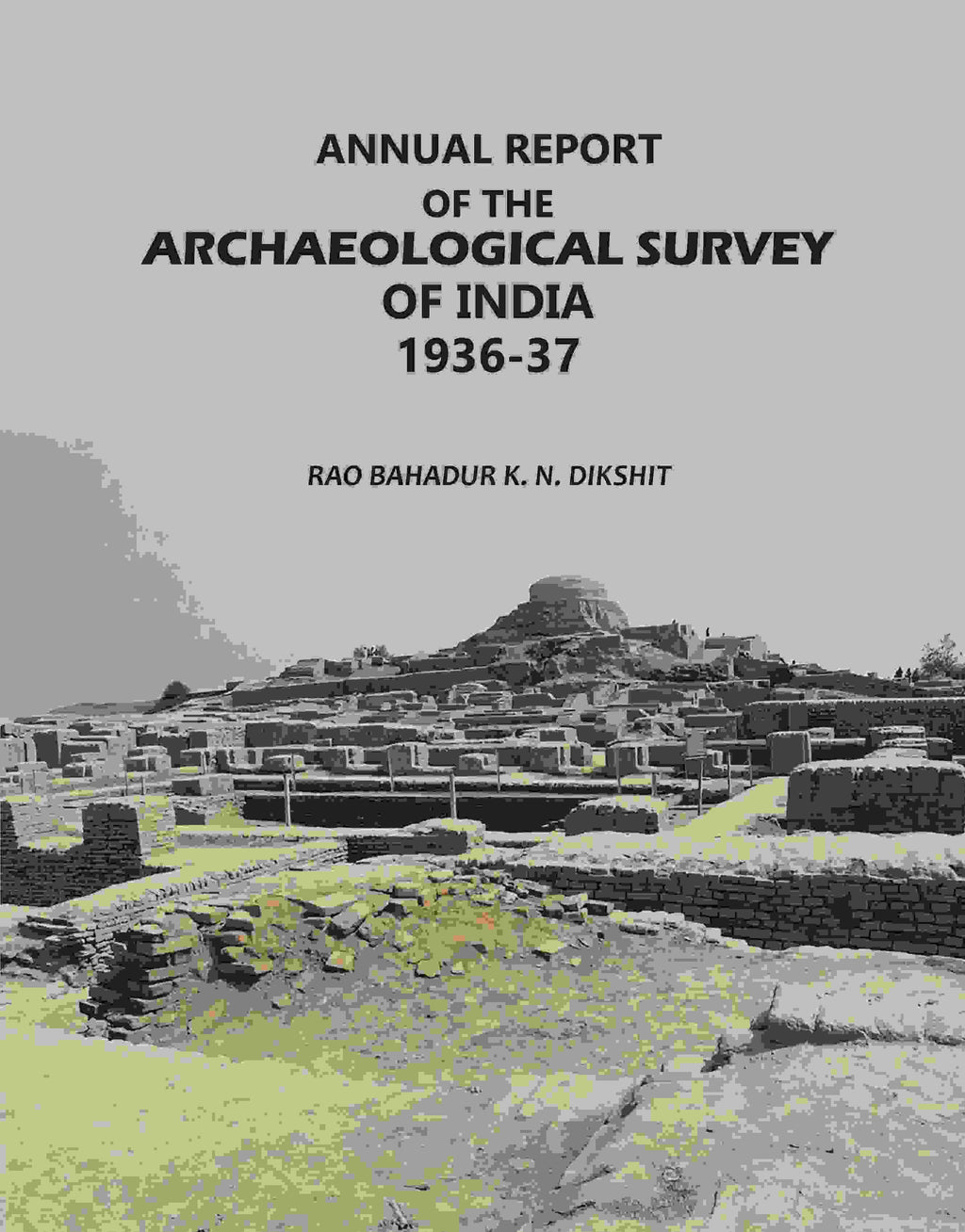 Annual Report: Of The Archaeological Survey Of India 1936-37 - Gyan Books - Distacart