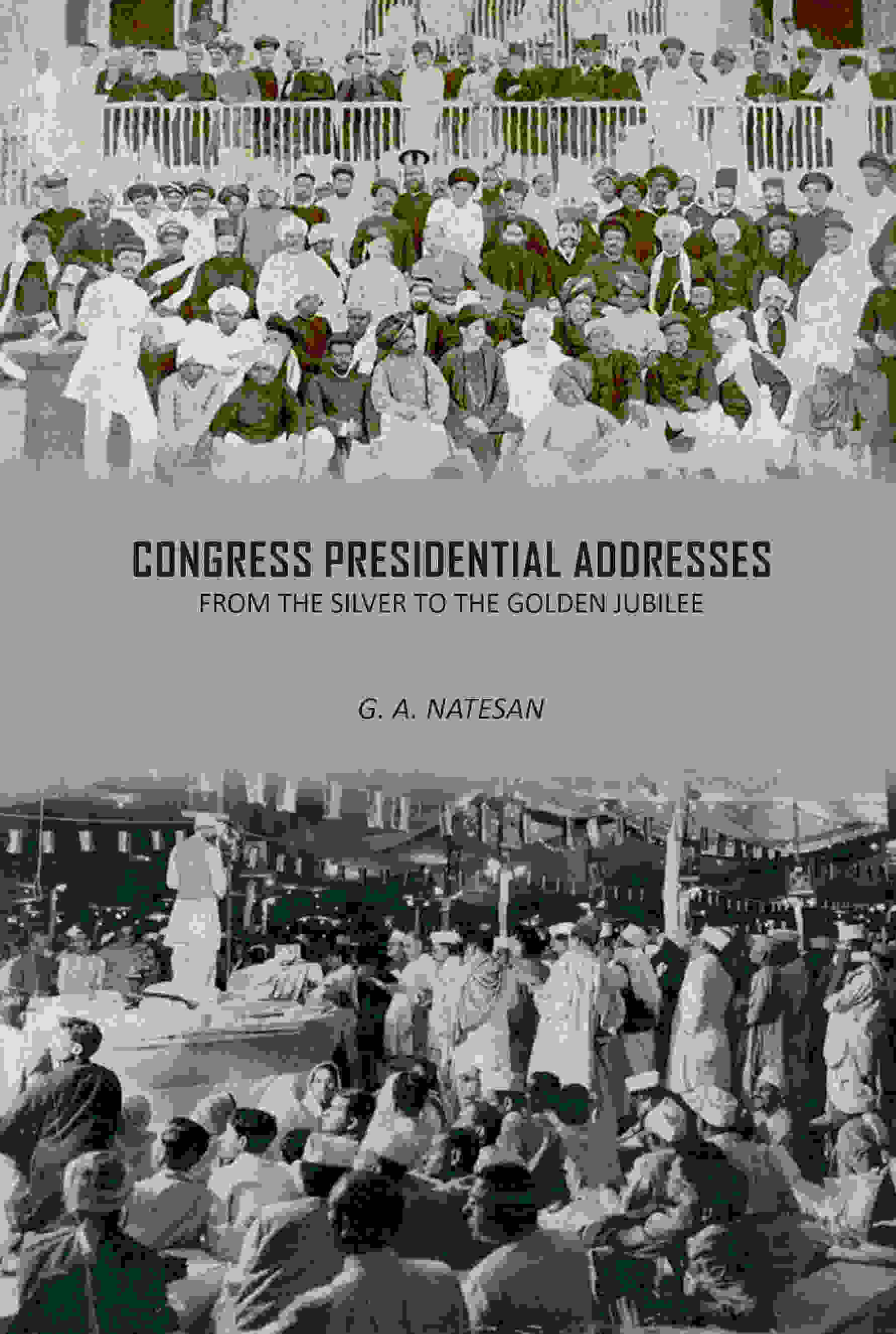 Congress Presidential Addresses: From The Silver To The Golden Jubilee - Gyan Books - Distacart